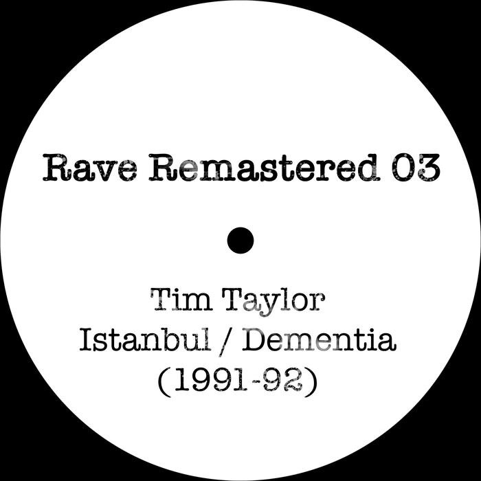 TIM TAYLOR (MISSILE RECORDS) - Istanbul / Dementia (1991-92)