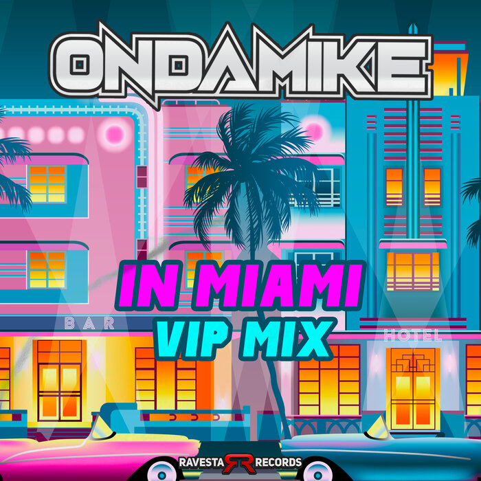 OnDaMiKe - In Miami [RAV1350]