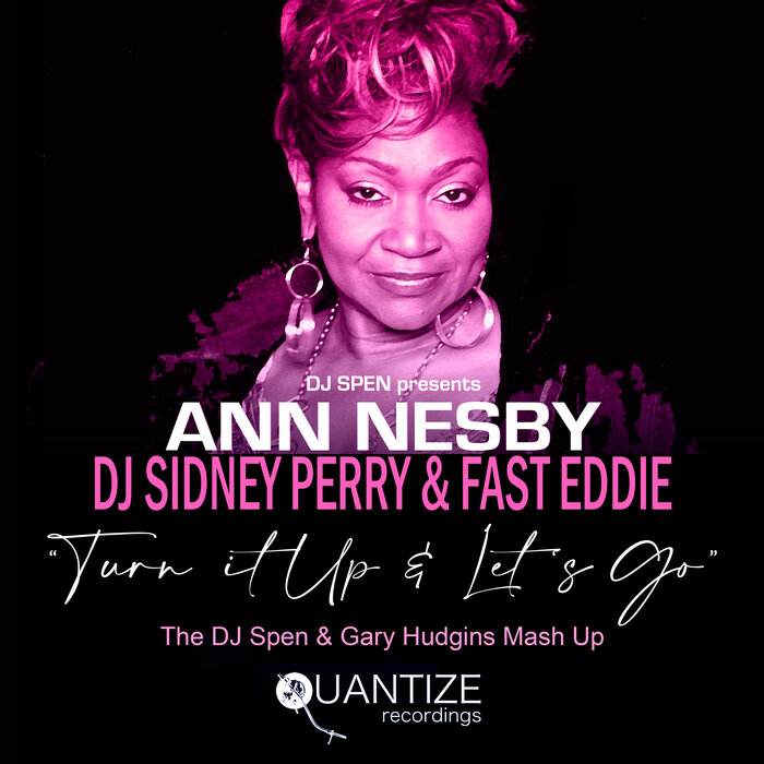 Ann Nesby/DJ Sidney Perry/Fast Eddie - 