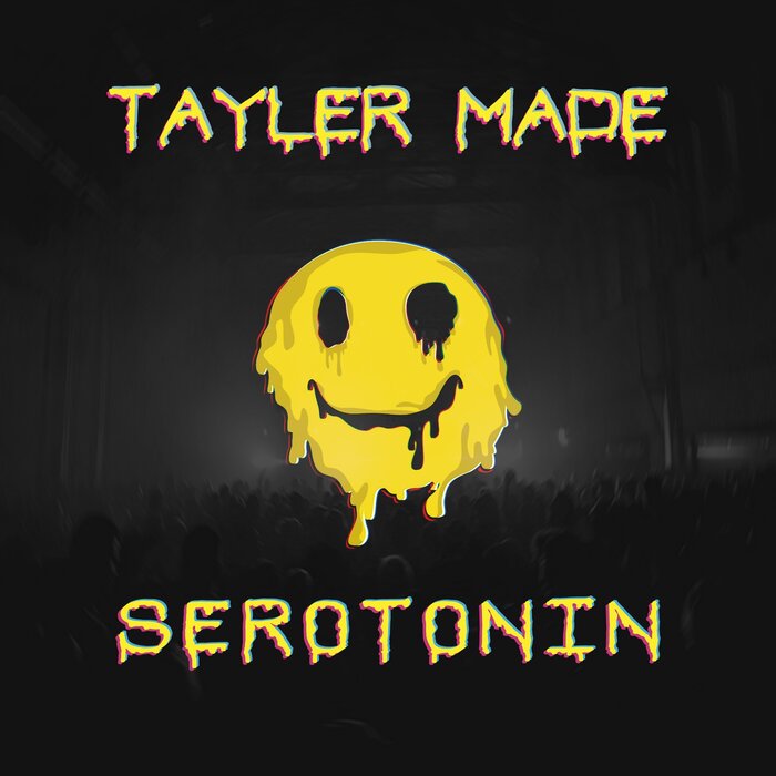 Tayler Made - Serotonin (Explicit)