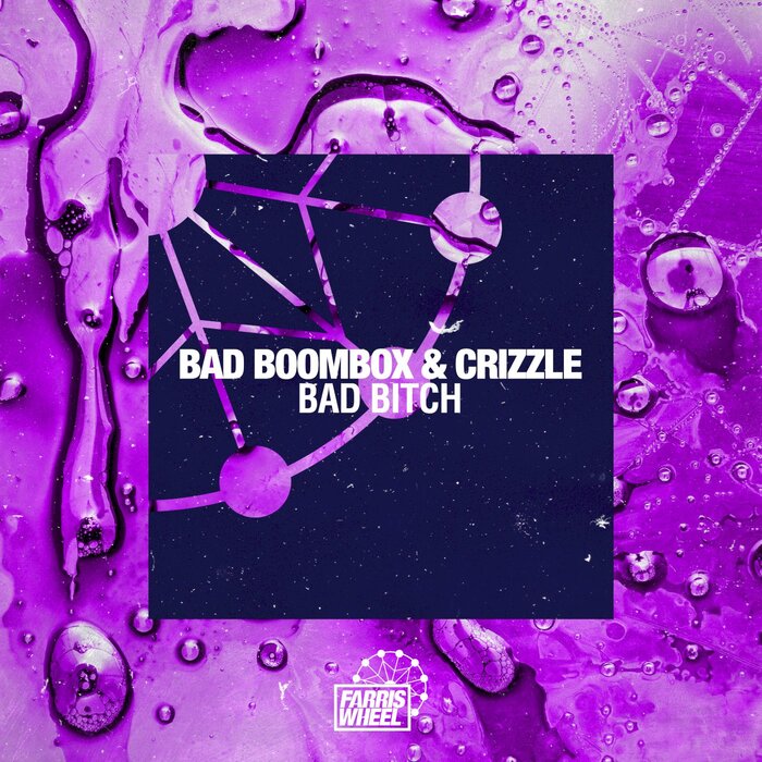 Bad Boombox/Crizzle - Bad Bitch