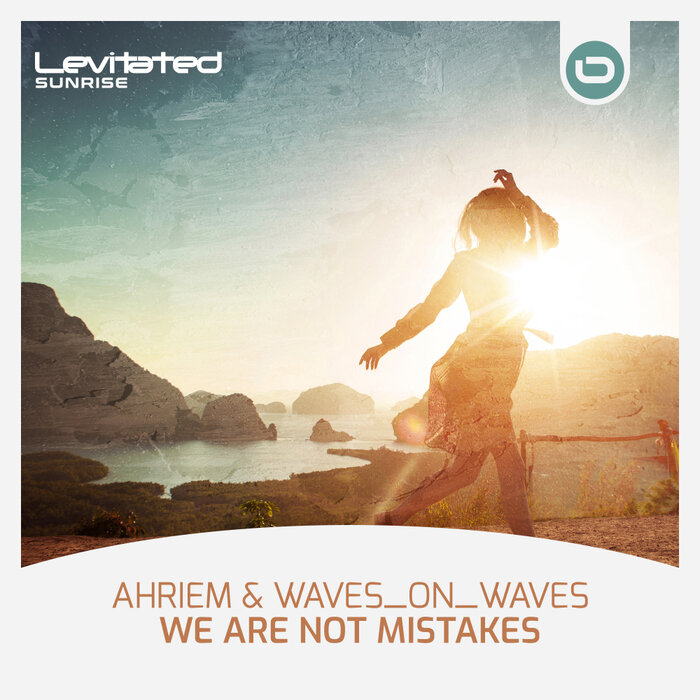 AHRIEM/Waves_On_Waves - We Are Not Mistakes
