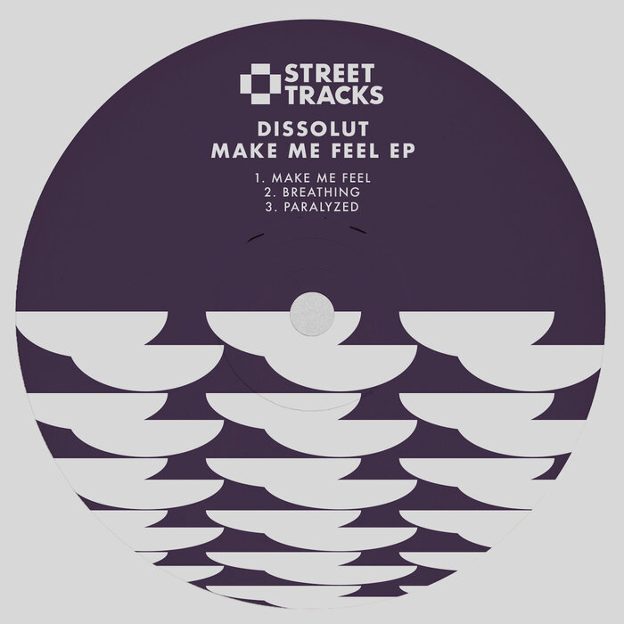 Dissolut - Make Me Feel EP