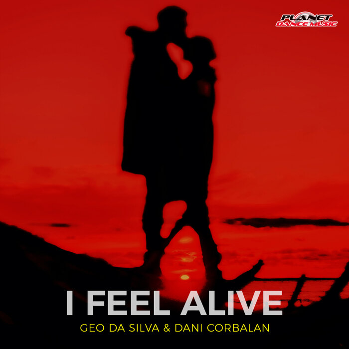 Geo Da Silva/Dani Corbalan - I Feel Alive
