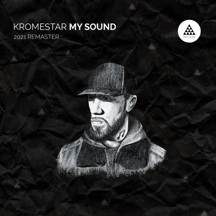 Kromestar - My Sound 2021 Re-Master [DEEPHLPKRM1]