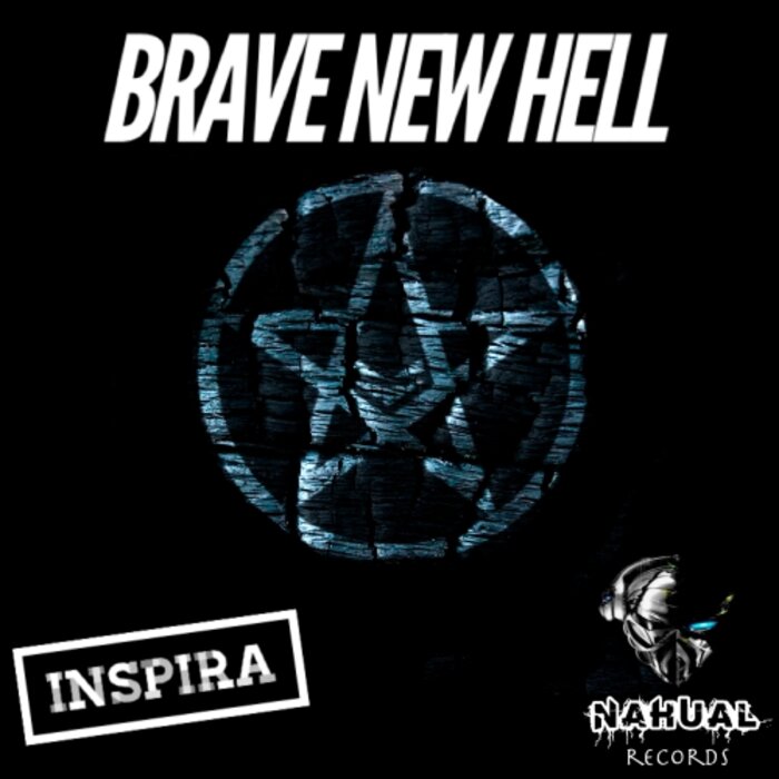 INSPIRA - Brave New Hell