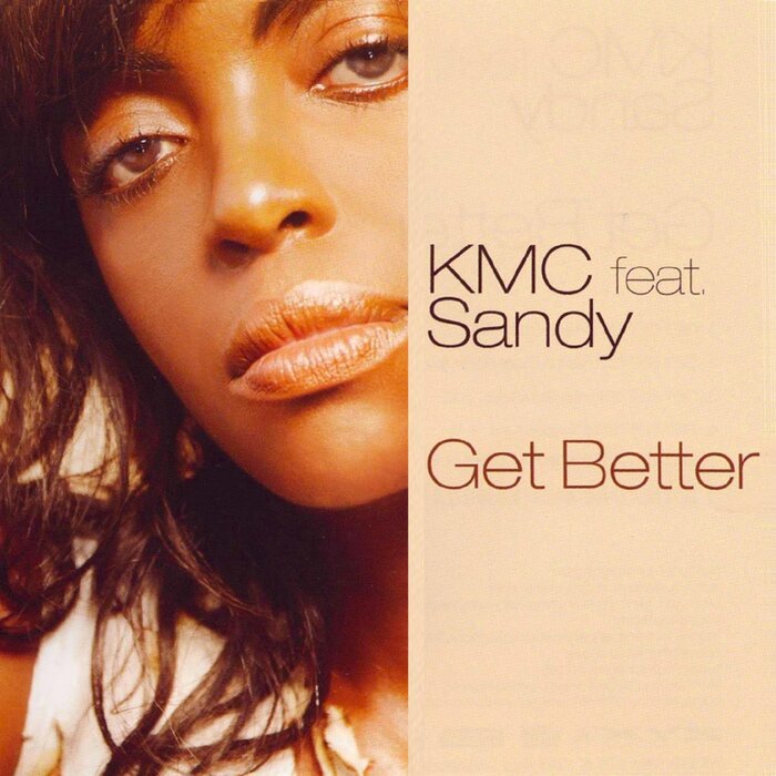 KMC FEAT SANDY - Get Better