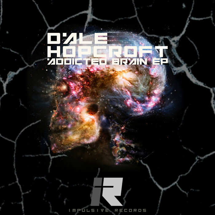 Dale Hopcroft - Addicted Brain EP