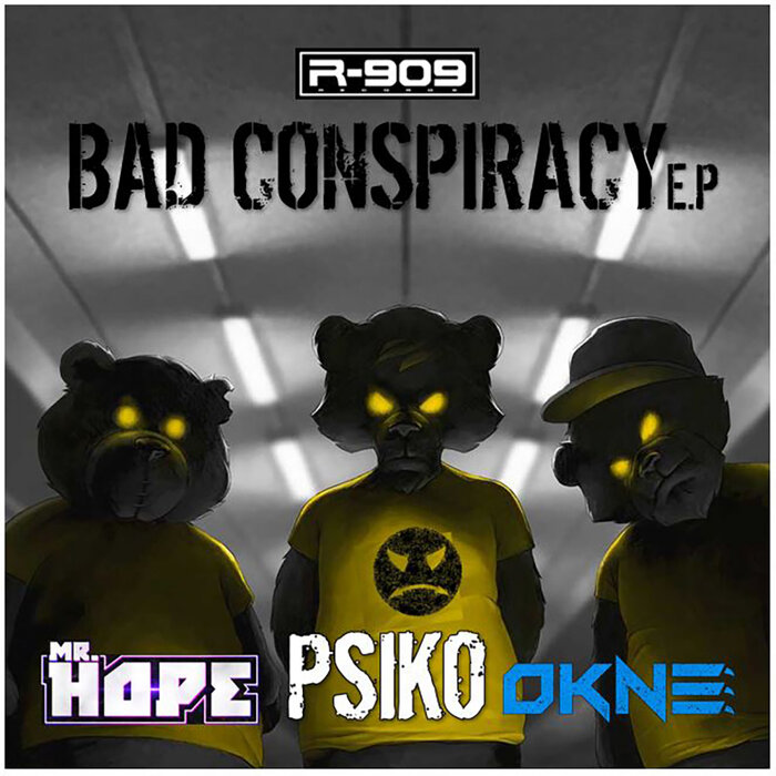Psiko/Mr Hope/Okne - Bad Conspiracy