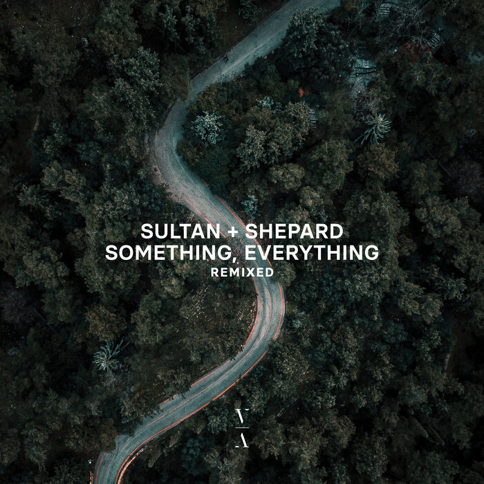 Sultan + Shepard - Something, Everything [Remixed] [TNHLP003RE]