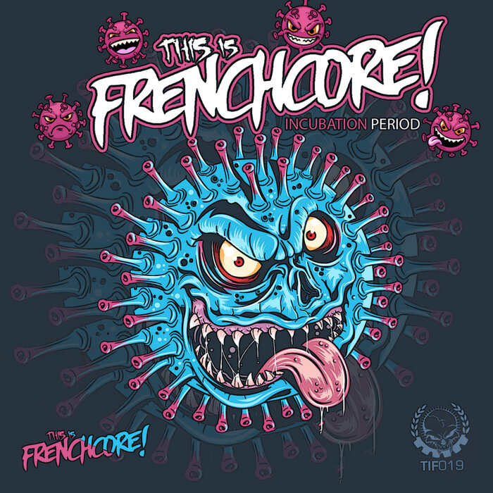 VA - This Is Frenchcore: Incubation Period [TIF019]