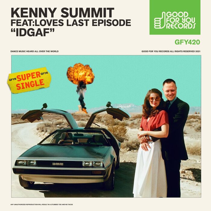 Kenny Summit feat Loves Last Episode - IDGAF