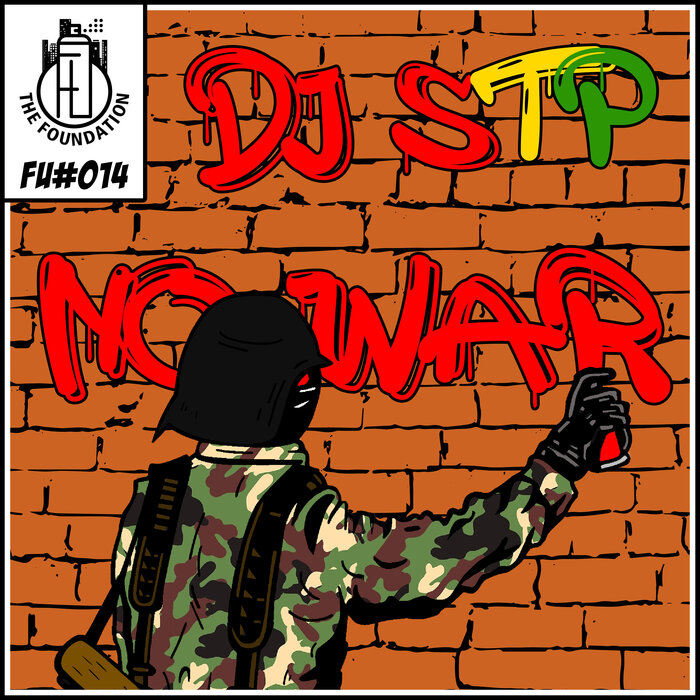 DJ STP - No War