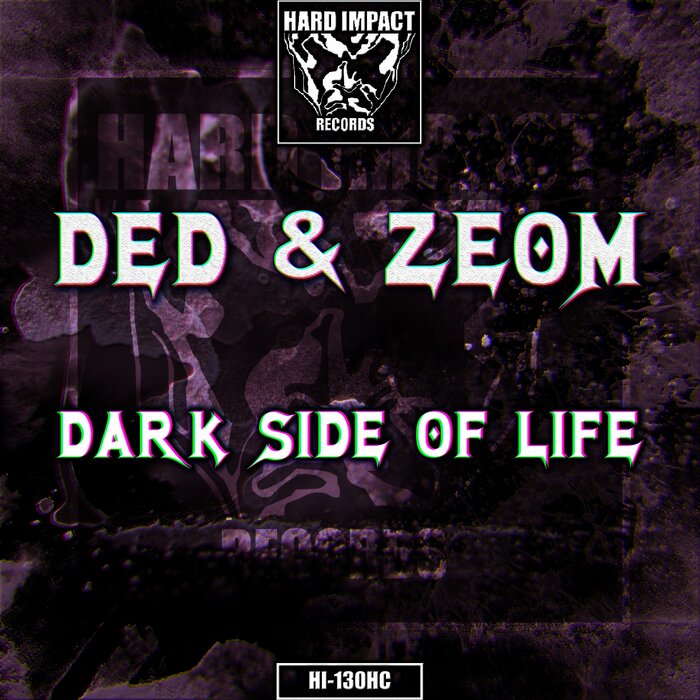 DED/ZEOM - Dark Side Of Life