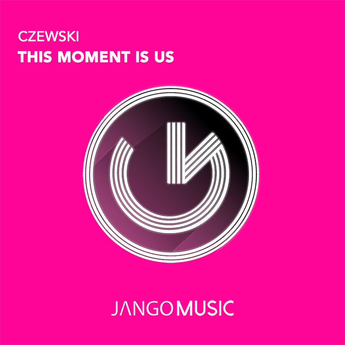 Czewski - This Moment Is Us
