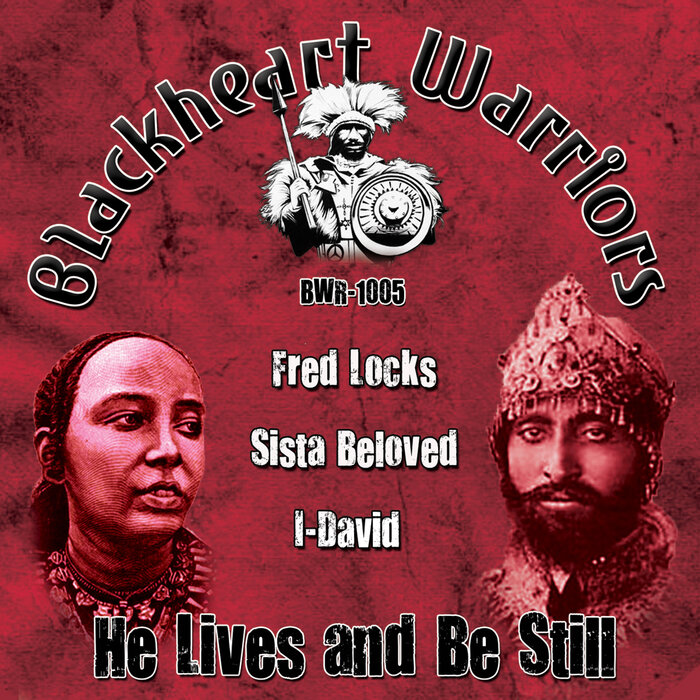 Fred Locks/Sista Beloved/I-David - He Lives & Be Still