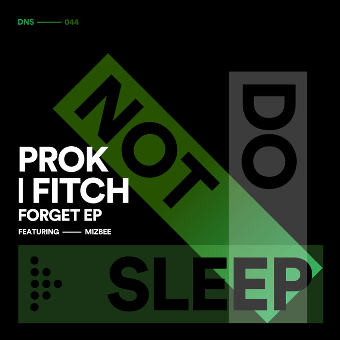 Prok & Fitch/Mizbee - Forget EP