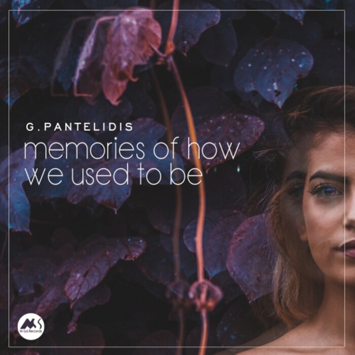 G.Pantelidis - Memories Of How We Used To Be