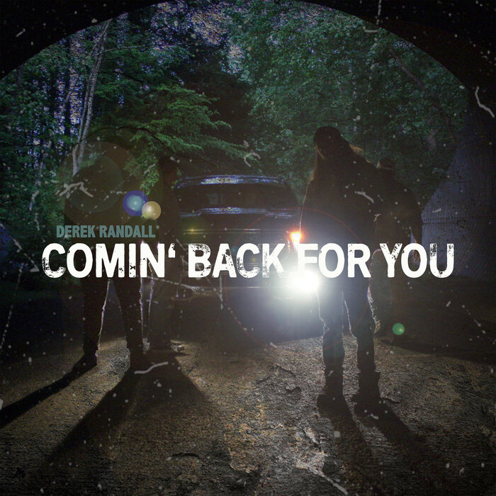 Derek Randall - Comin' Back For You (Explicit)