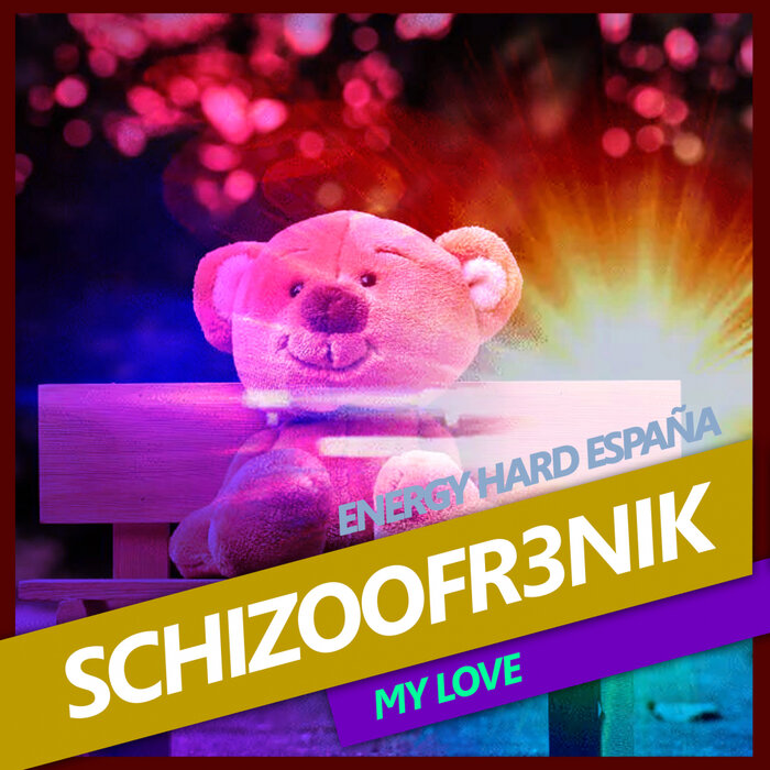 [EHE216] Schizoofr3nik - My Love CS5208470-02A-BIG