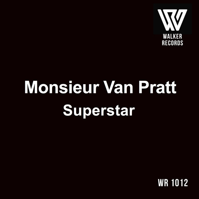 Monsieur Van Pratt - Superstar
