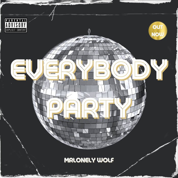 MrLonely Wolf - Everybody Party