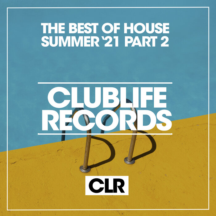 Various - The Best Of House Summer '21 Part 2