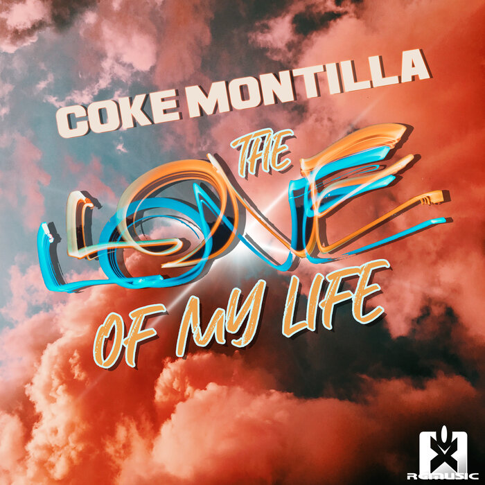 Coke Montilla - The Love Of My Life