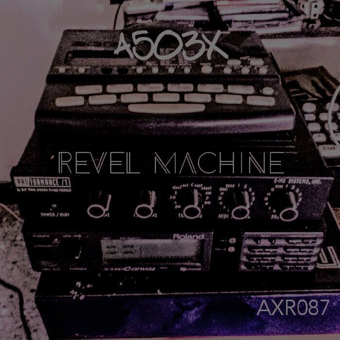 A503X - REVEL MACHINE