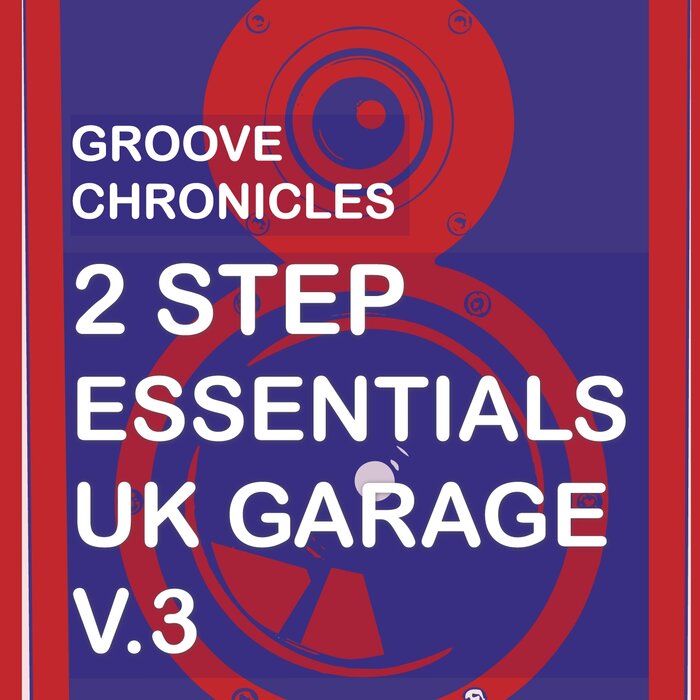 GROOVE CHRONICLES (NOODLES)/DUBCHILD - Groove Chronicles 2Step Essentials UK Garage Vol 3