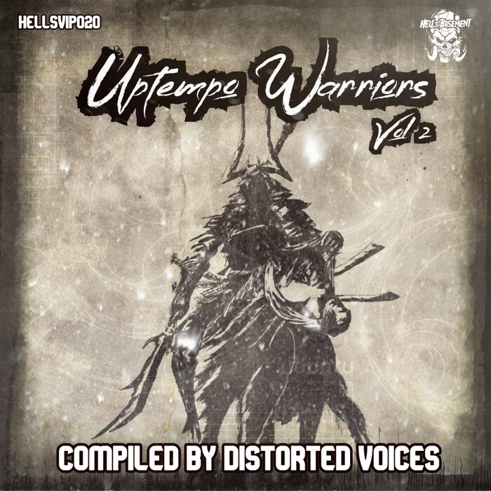 Distorted Voices - Uptempo Warriors Vol 2 [HELLSVIP020]