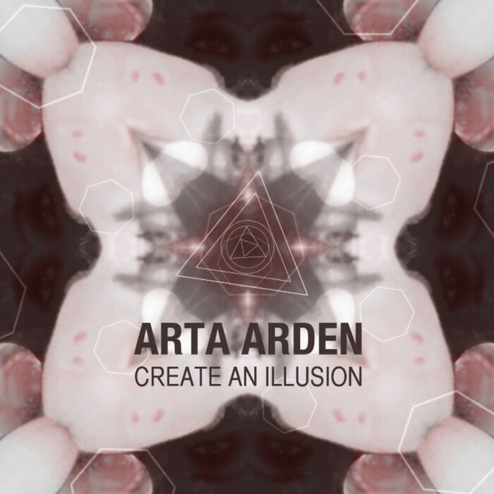 Arta Arden - Create An Illusion