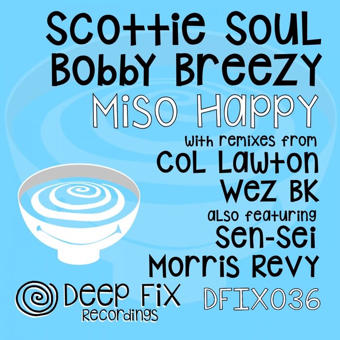 SCOTTIE SOUL/BOBBY BREEZY - Miso Happy