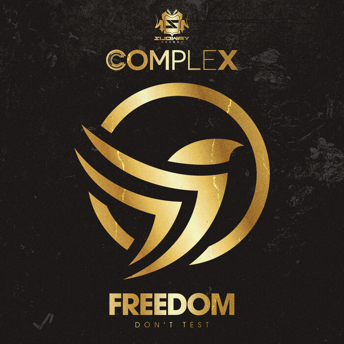 Complex - Freedom / Don't Test