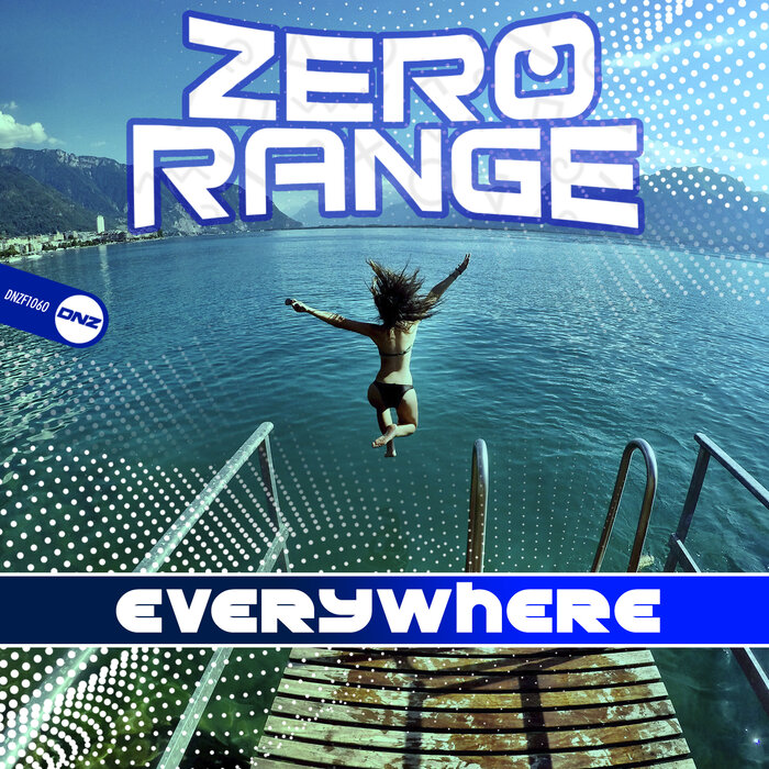 [DNZF1060] Zero Range - Everywhere (Ya a la Venta / Out Now) CS5214865-02A-BIG