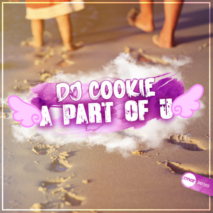 DJ Cookie - A Part Of U