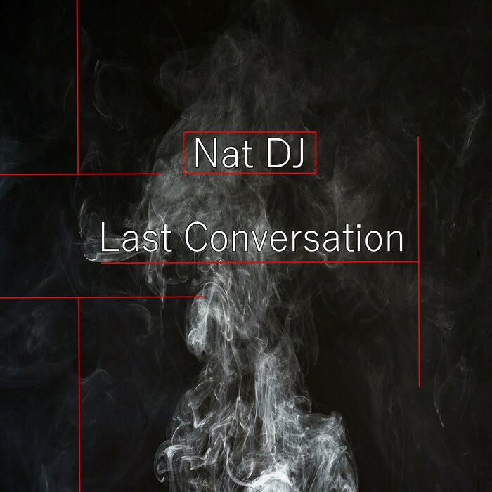 Nat DJ - Last Conversation (Extended)