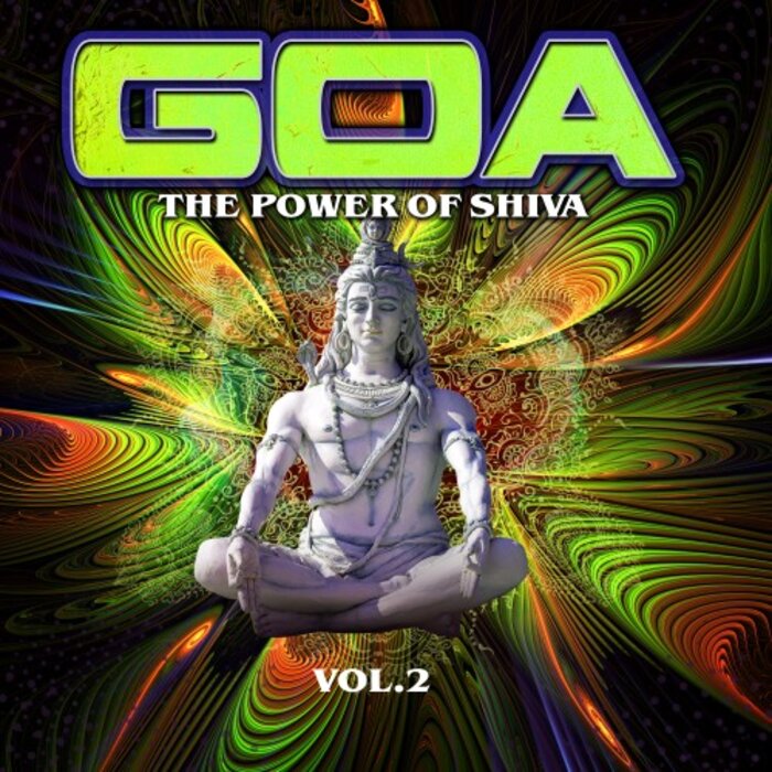 Various - Goa: The Power Of Shiva Vol 2