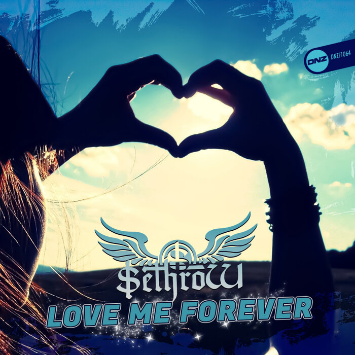 SethroW - Love Me Forever