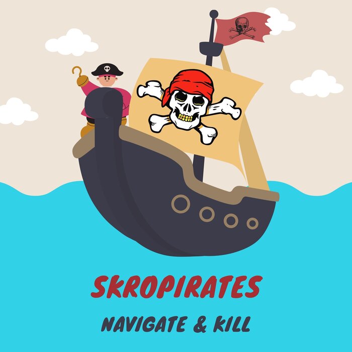 Skropirates - Navigate & Kill
