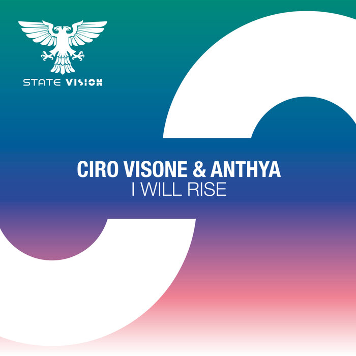 Ciro Visone/Anthya - I Will Rise