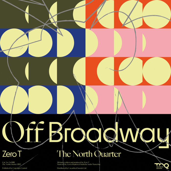 Zero T - Off Broadway EP [NQ028]
