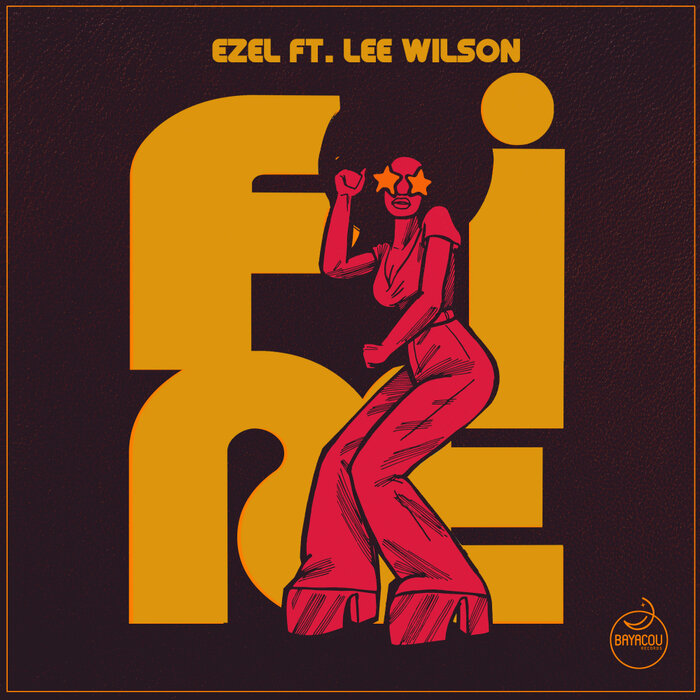Ezel/Lee Wilson - Fire