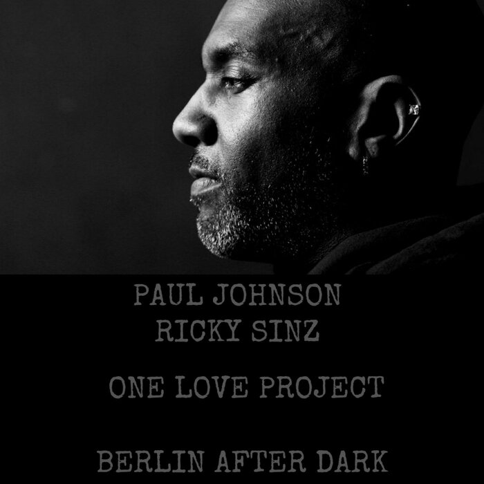 Paul Johnson/Ricky Sinz - One Love Project