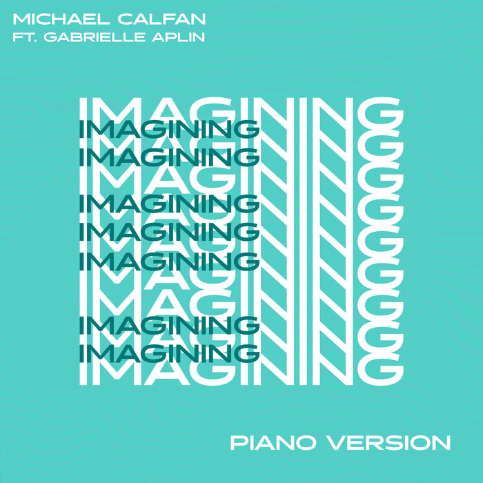 Michael Calfan feat Gabrielle Aplin - Imagining (Piano Version)