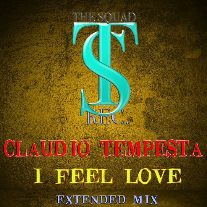 CLAUDIO TEMPESTA - I Feel Love (Extended Mix)
