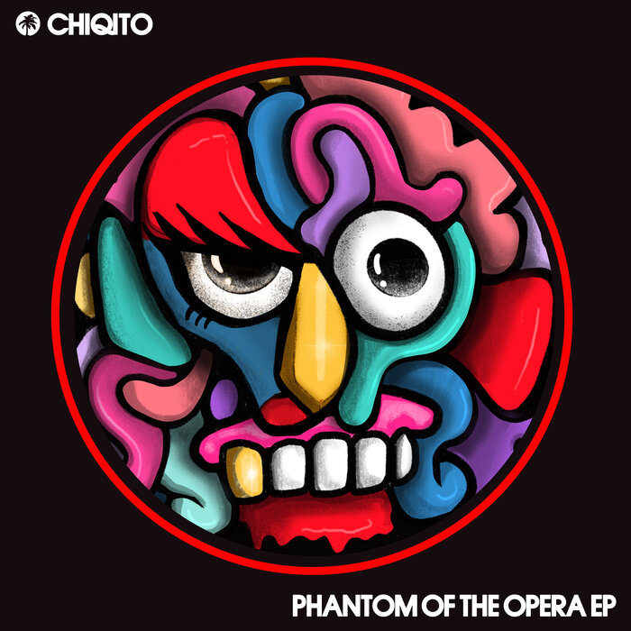 Chiqito - Phantom Of The Opera EP