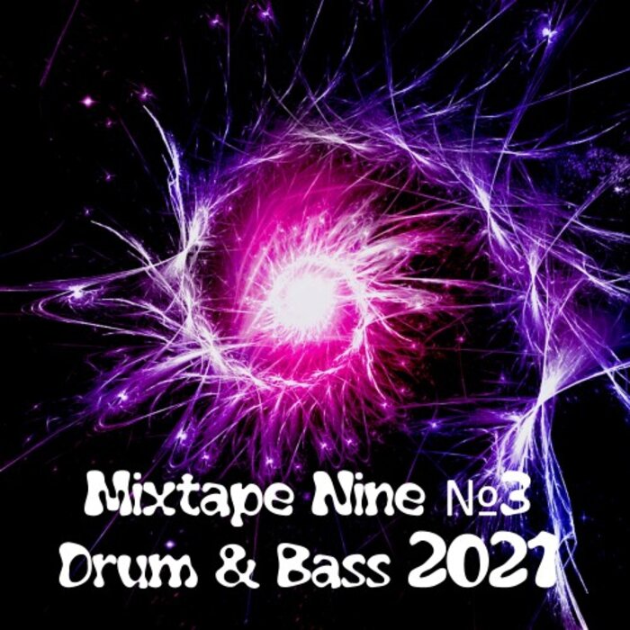 Mixtape Nine No3 Drum & Bass 2021 by SpaB on MP3, WAV, FLAC, AIFF & ALAC at Juno Download