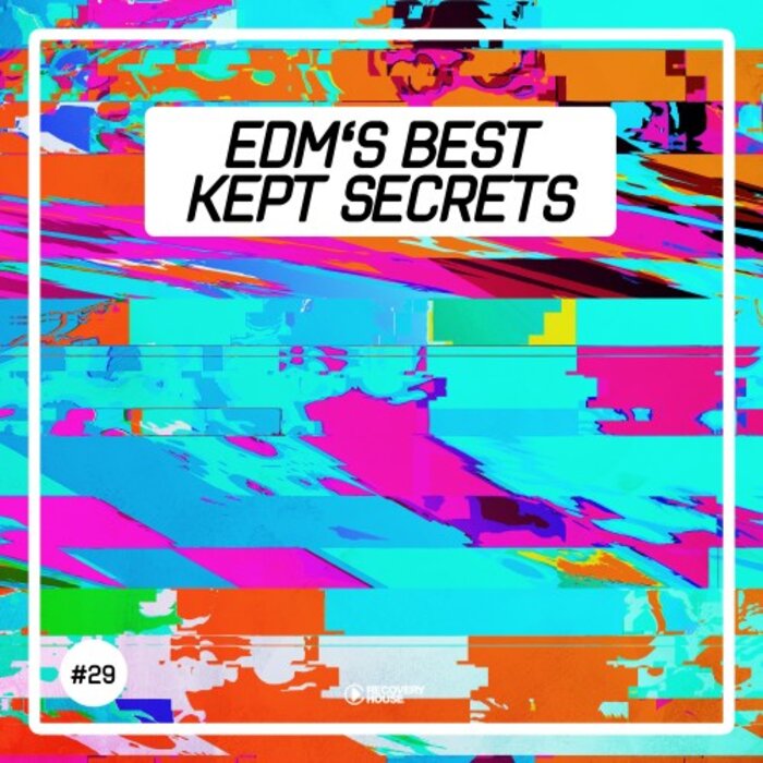 Various - EDM's Best Kept Secrets, Vol 29