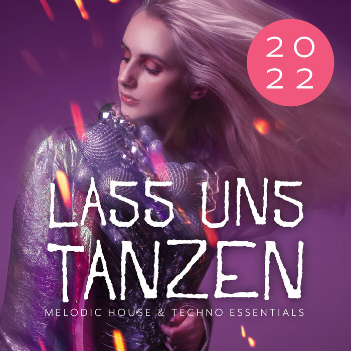 Various - Lass Uns Tanzen: Melodic House & Techno Essentials 2022